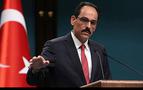 Kalın: İdlib’e Rus ve Türk askerleri konuşlanabilir