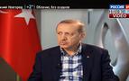 Erdoğan, Rossiya 24'e röportaj verdi: Putin'e teşekkür, AB'ye sitem